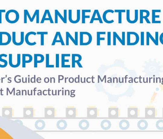 how to find a manufacturer in China for a product - manufacture in China