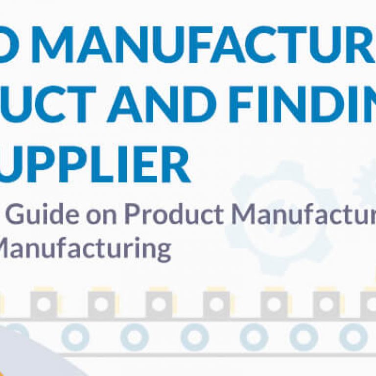 how to find a manufacturer in China for a product - manufacture in China